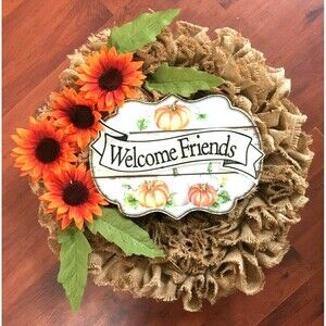 Burlap Wreath Farmhouse Rustic Welcome Friends Flowers Aluminum Sign Handmade 18
